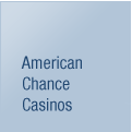 American Chance Casinos